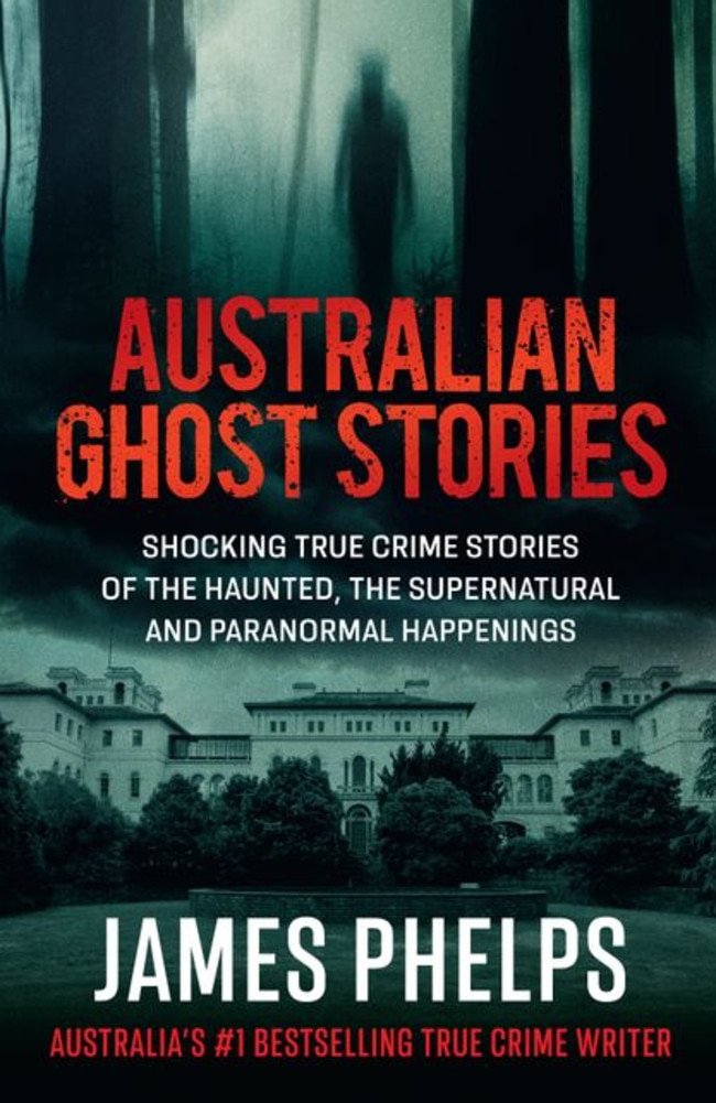 Australian Ghost Stories by James Phelps.