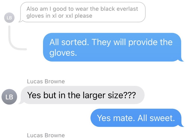 The text messages between Lucas Browne and No Limit Boxing in which he clearly requests extra-large gloves.