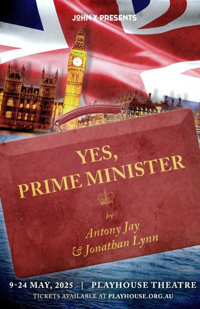 A poster for Yes, Prime Minister, a production by John X Presents. Picture: Supplied