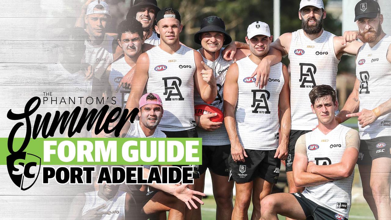 The Phantom's Summer Form Guide: Port Adelaide