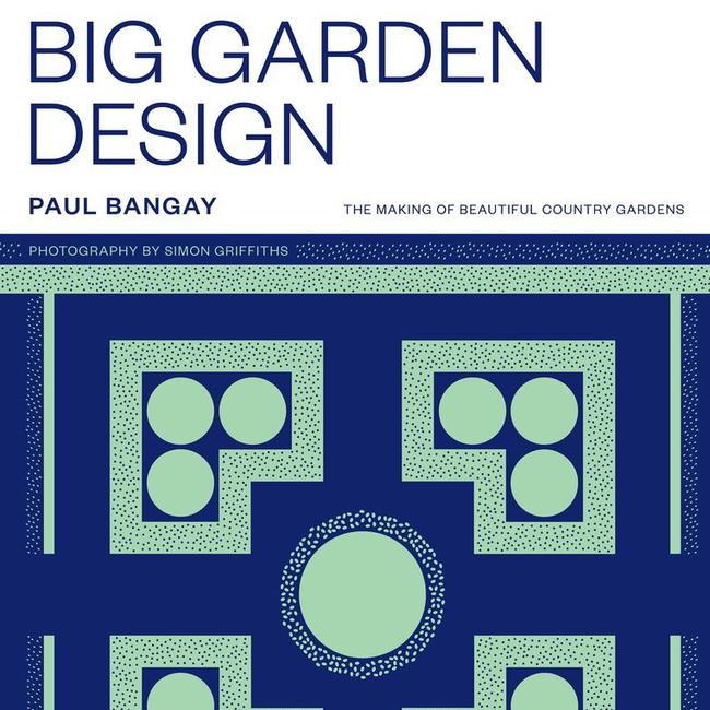 Paul Bangay’s Big Garden Design.