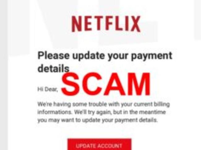 ScamWatch has warned about a phishing scam impersonating Netflix.