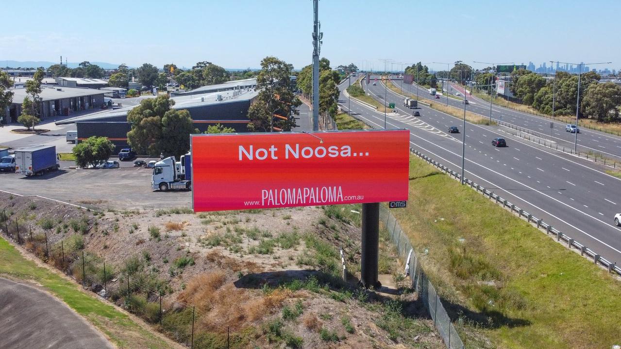 The $250m Caloundra hotel and residential precinct Paloma Paloma erected some cheeky billboards in Melbourne proclaiming it's 'Not Noosa'. Picture: Supplied.