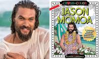 You can now buy a Jason Momoa colouring book and OMG
