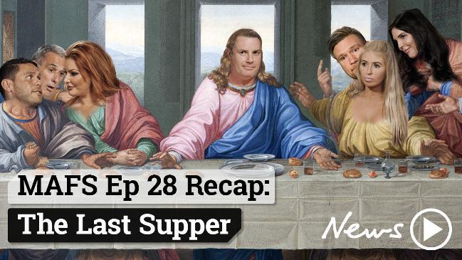 MAFS Ep 28 Recap: The Last Supper