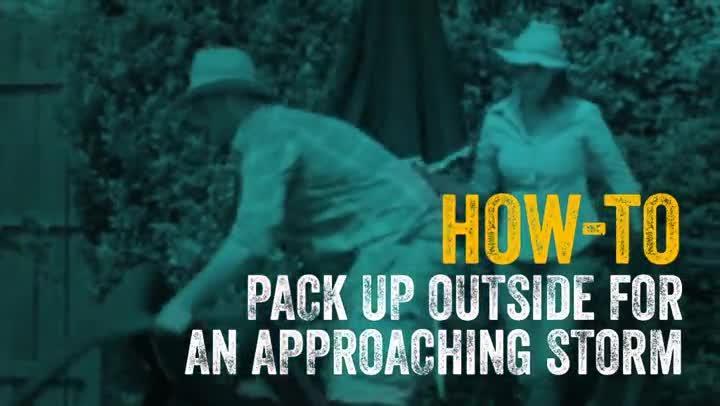 How to pack up outside for an approaching storm