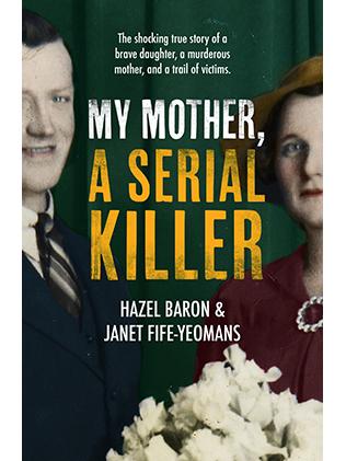 Hazel Baron teamed up with journalist Janet Fife-Yeomans to tell her story.