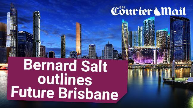 Bernard Salt outlines Future Brisbane