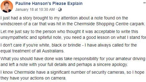 Pauline Hanson thoroughly condemned the actions of the person who left the sickening note.