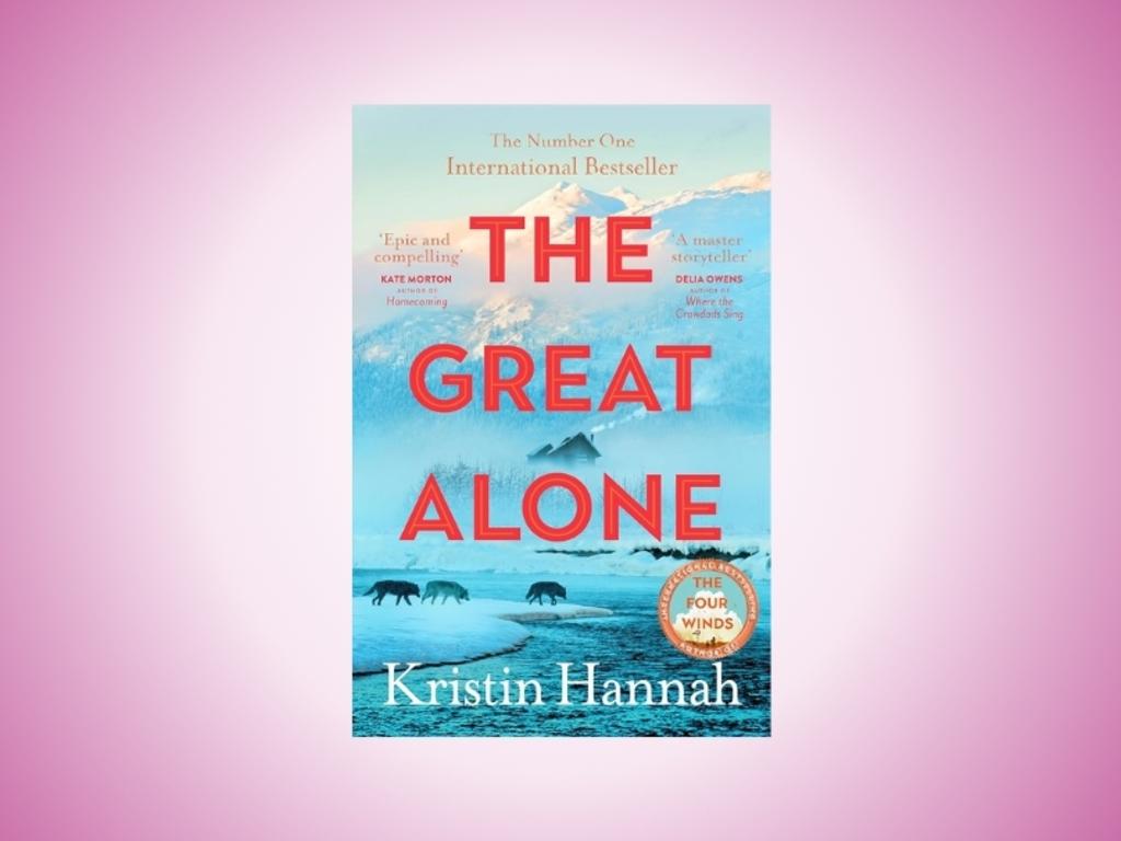 The Great Alone by Kristin Hannah.