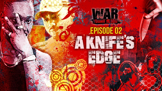 The War: Young Blood - Episode 2 - A Knife's Edge