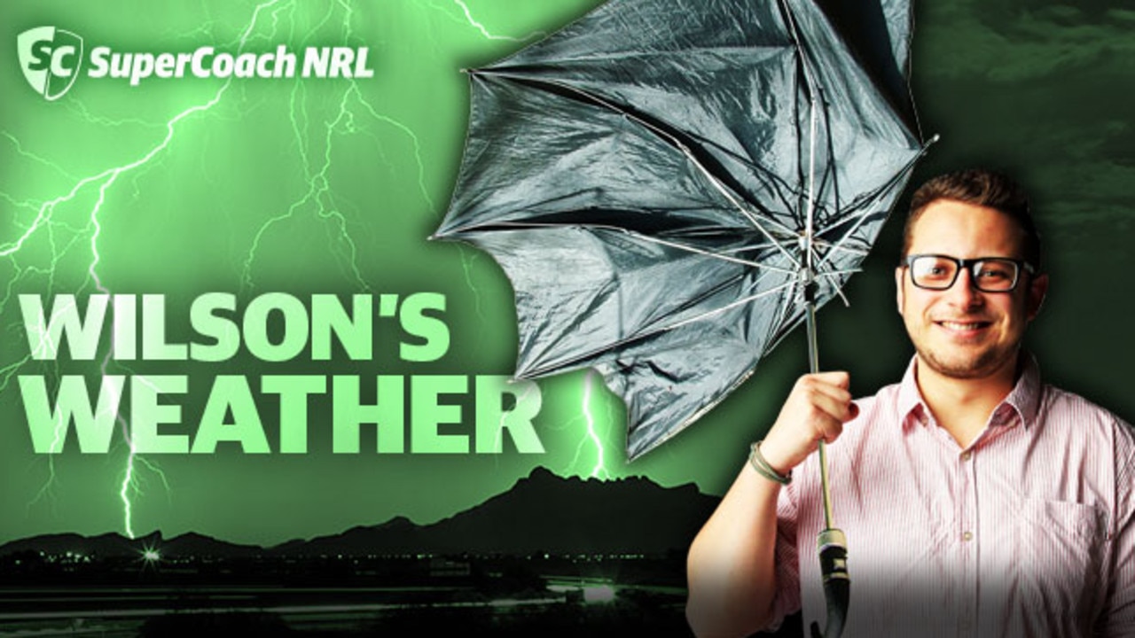 Wilson Smith is our SuperCoach weatherman.