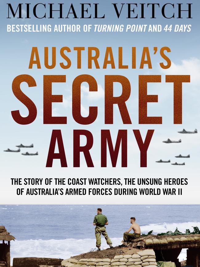 Australia's Secret Army by Michael Veitch.