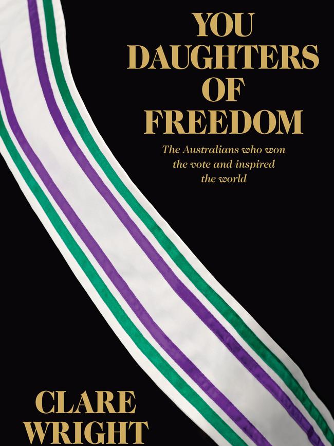 You Daughters of Freedom, by Clare Wright.