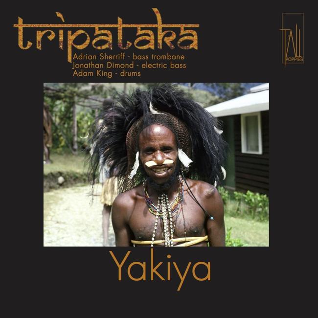 Album artwork for the Tall Poppies album Yakiya by jazz trio Tripataka.