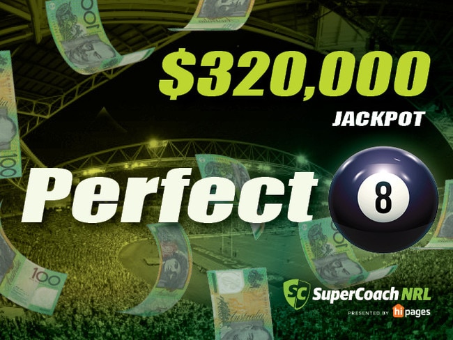 Play SuperCoach NRL Perfect 8 this week for your chance to win $320,000.