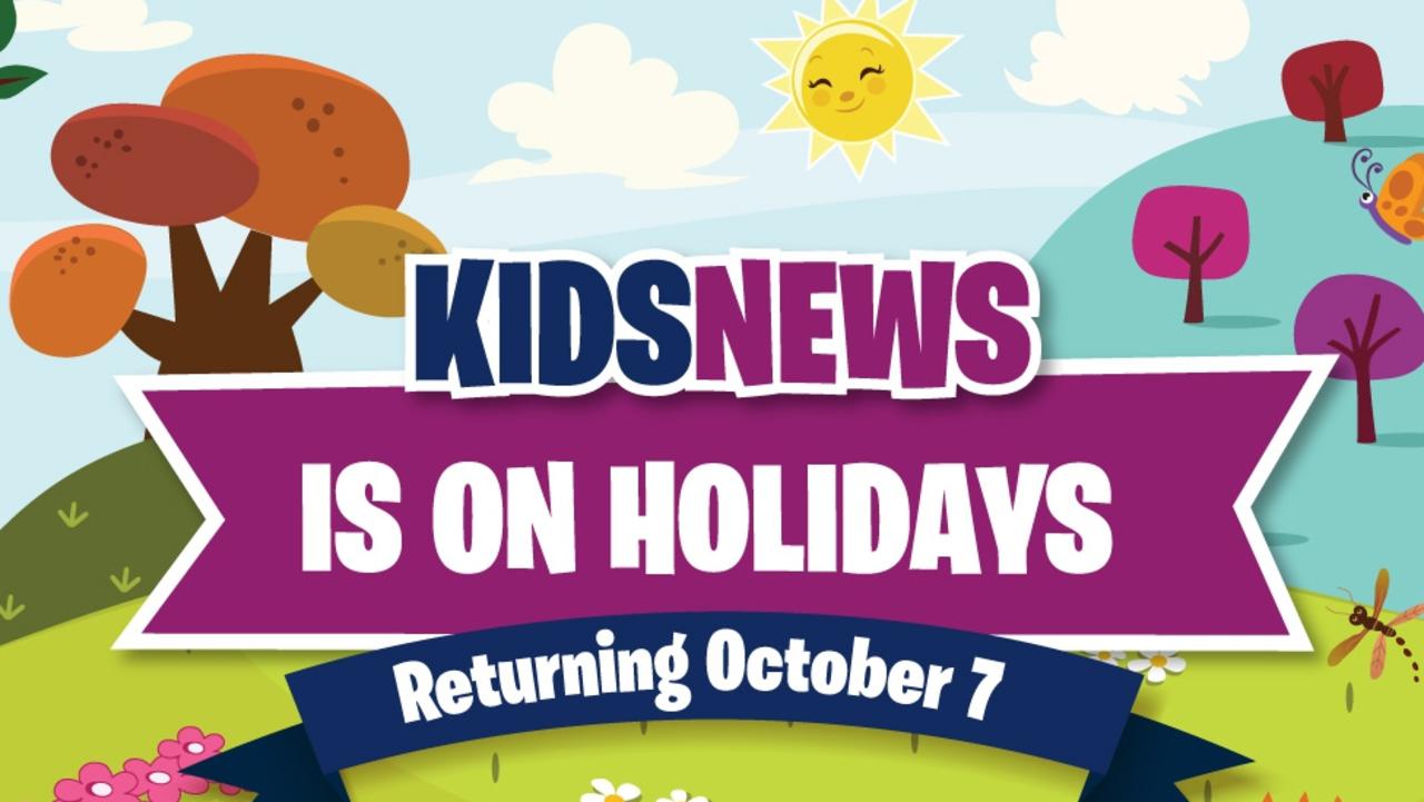 Kids News is taking a short break