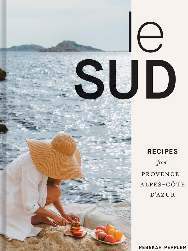 Le Sud: Recipes from Provence-Alpes-Cote d'Azur by Rebekah Peppler. Photography by Joann Pai. Chronicle Books.