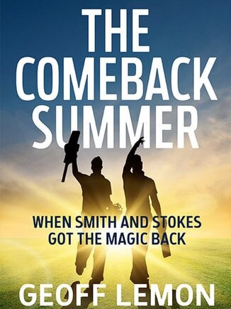 Geoff Lemon’s book The Comeback Summer details the tough comeback trails of both disgraced former Australian cricket captain Steve Smith and British cricket star Ben Stokes through the World Cup back-to-back with the Ashes.