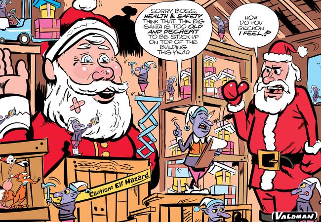 The giant Santa is down for repairs this year. Cartoon: Jos Valdman