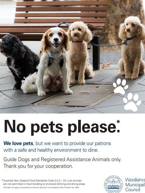 Posters are going up in Paddington pubs alerting patrons of the pet ban. Woollahra Municipal Council.