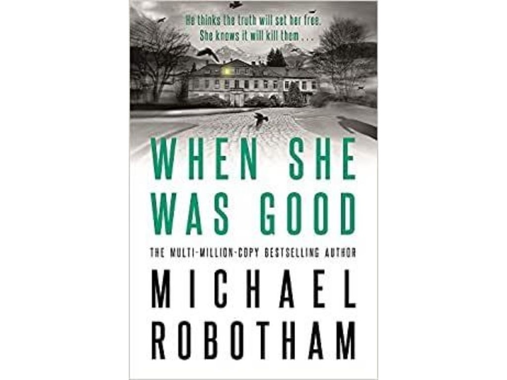 When She Was Good by Michael Robotham