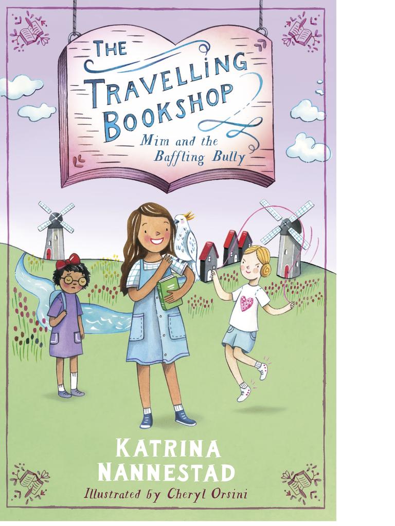The Travelling Bookshop: Mim and the Baffling Bully, by Katrina Nannestad and illustrated by Cheryl Orsini.