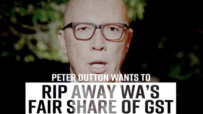 The Albanese government is targeting Peter Dutton's previous stance on reducing Western Australia's share of GST. Picture: Australian Labor Party