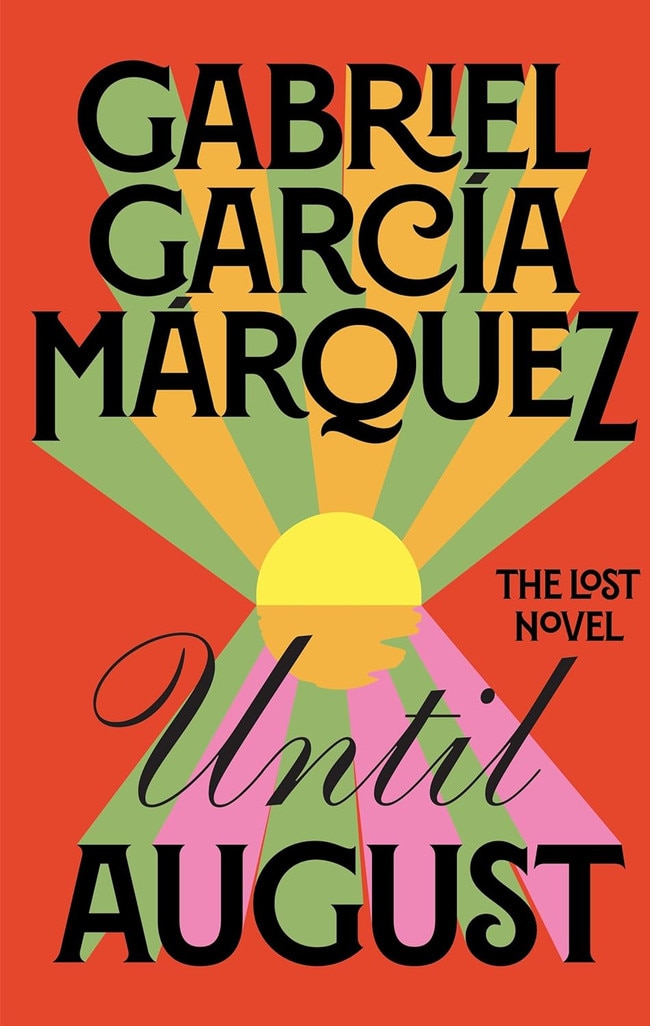 Until August by Gabriel Garcia Marquez.