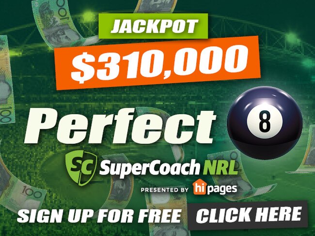 Play SuperCoach NRL Perfect 8 for your chance to win $310,000.