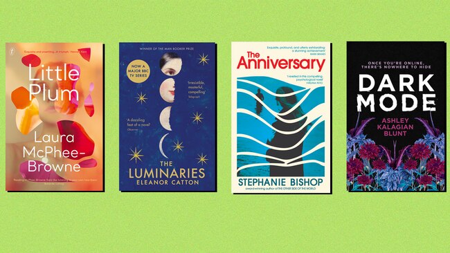 Little Plum by Laura McPhee-Browne, The Luminaries by Eleanor Catton, The Anniversary by Stephanie Bishop, Dark Mode by Ashley Kalagian Blunt