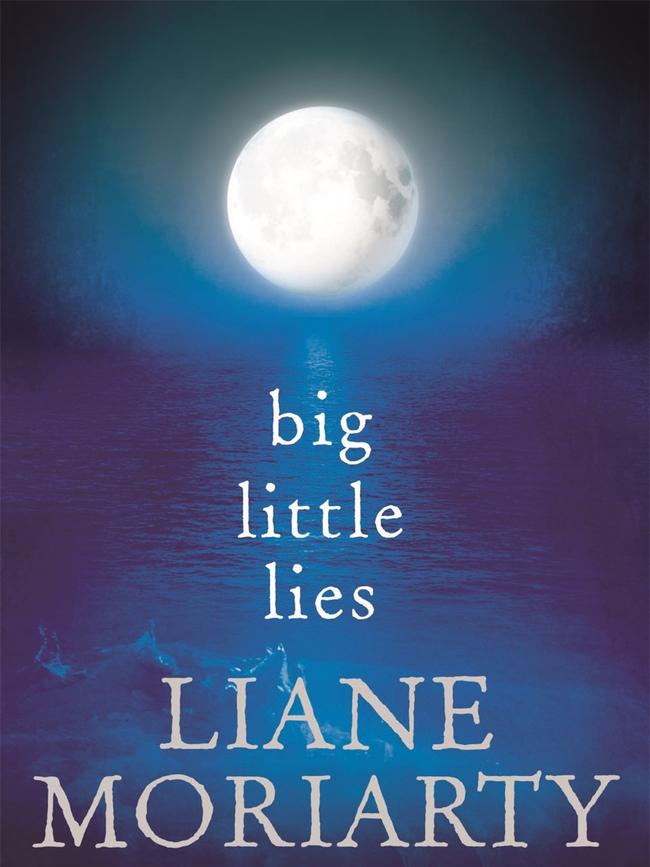 Big Little Lies by Liane Moriarty