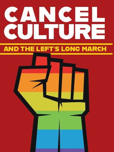 Cancel Culture and the Left's Long March, edited by Kevin Donnelly.