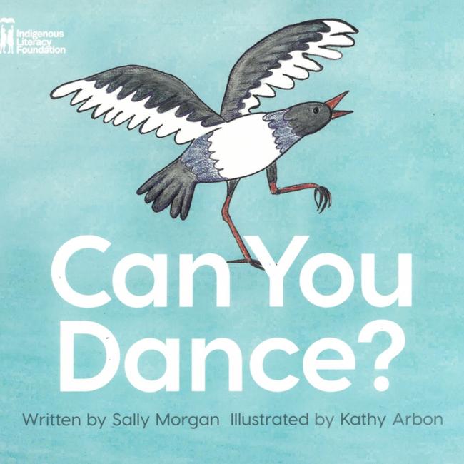 Can You Dance? Written by Sally Morgan, illustrated by Kathy Arbon