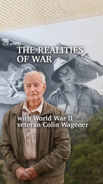 The realities of war with 106yo WWII veteran Colin Wagener