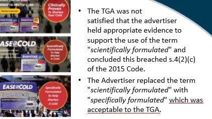 The TGA found advertising of the EASEaCOLD products which claimed to be “scientifically formulated to shorten a cold” did not have enough evidence to support the claim.