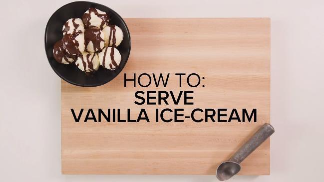 How to serve vanilla ice-cream 