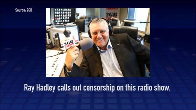 Ray Hadley calls out censorship