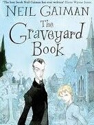 The Graveyard Book, by Neil Gaiman.