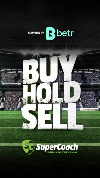 SuperCoach NRL: Buy, Hold, Sell Round 6