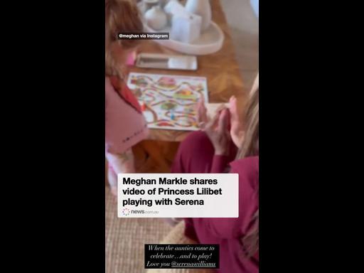 Meghan Markle shares video of Princess Lilibet playing with Serena Williams-