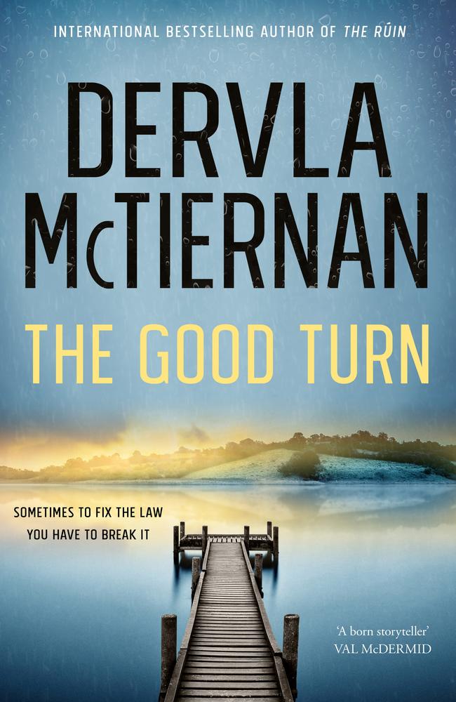 Cormac is back ... The Good Turn by Dervla McTiernan.