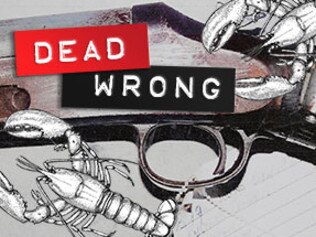 Dead Wrong podcast episode 5 is now available.