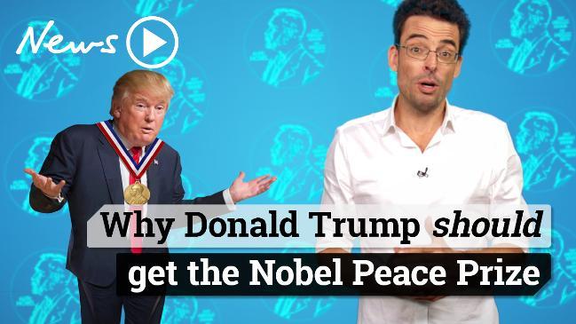 Why Donald Trump should get the Nobel Peace Prize