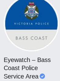 Eyewatch – Bass Coast Police Service Area is a verified account on Facebook.