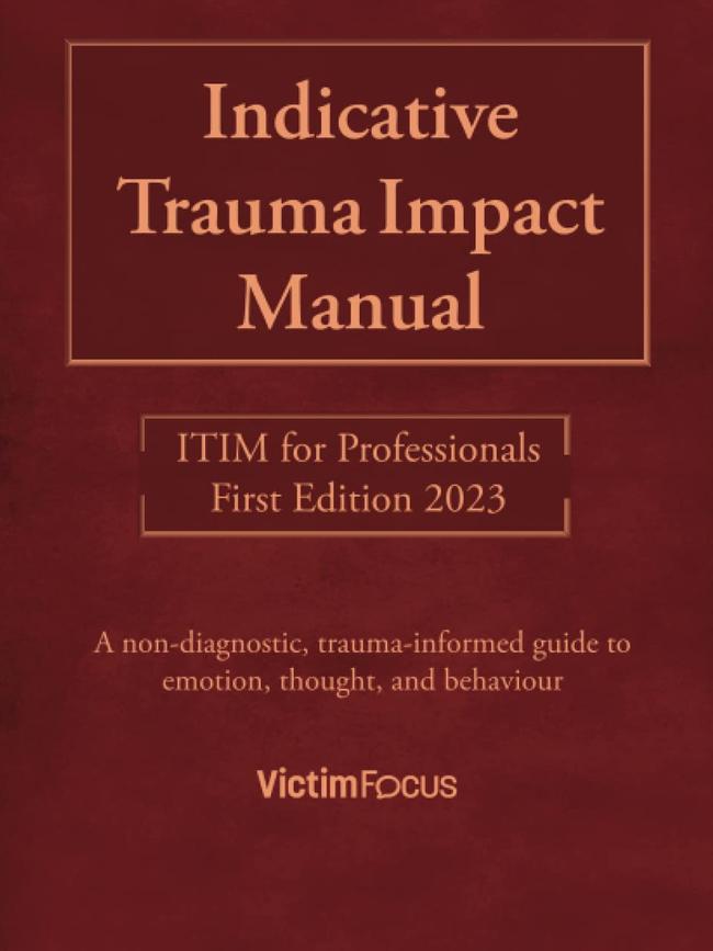 Indicative Trauma Impact Manual: A Non-Diagnostic, Trauma-Informed Guide to Emotion, Thought and Behaviour.