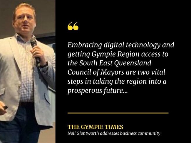 Embracing digital technology and getting access to the South East Queensland Council of Mayors were two vital steps in taking the Gympie region into a prosperous future,