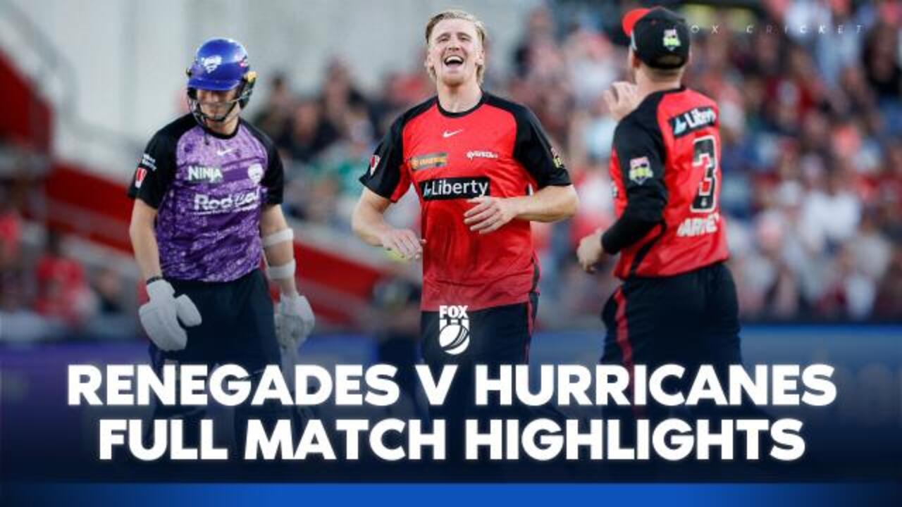 Renegades v Hurricanes: Match Highlights