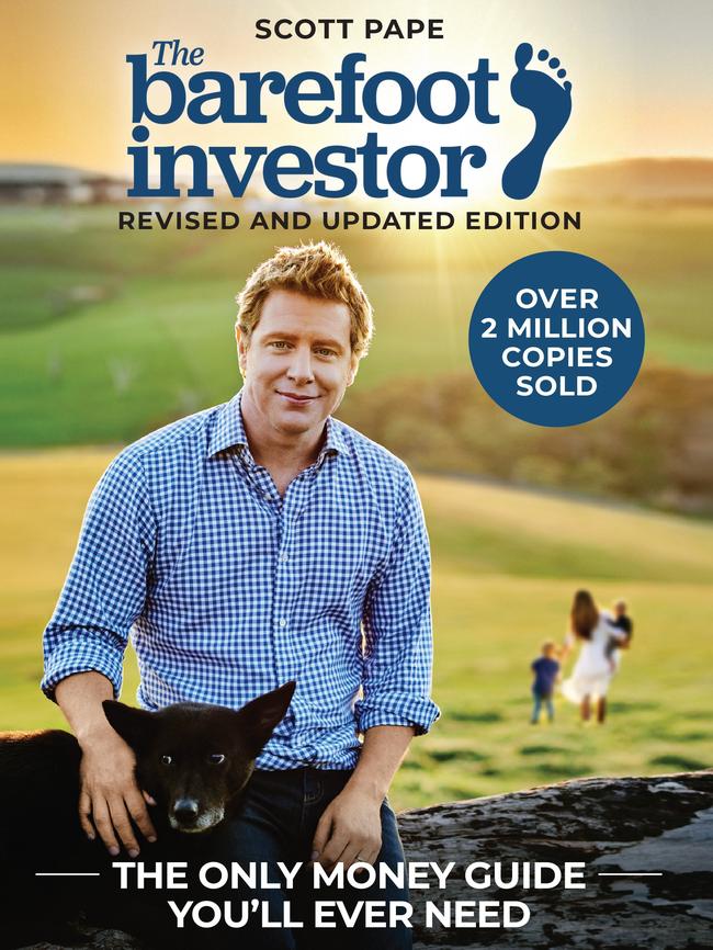 UPDATED book cover: must use this version from 1.4.22 The Barefoot Investor: The Only Money Guide You'll Ever Need (Wiley) RRP $32.95 Available 7 April