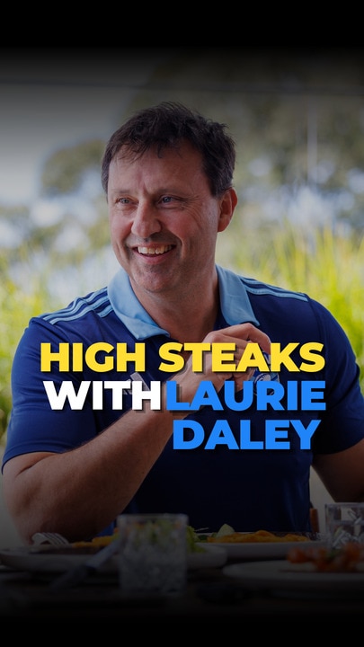 High Steaks with Laurie Daley